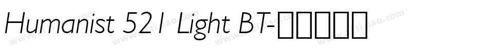 Humanist 521 Light BT字体转换